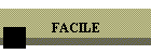 FACILE